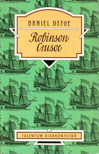 Daniel Defoe - Robinson Crusoe