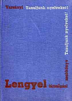 Varsnyi Istvn - Lengyel trsalgsi zsebknyv (Tanuljunk nyelveket!)
