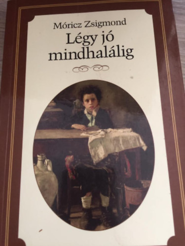 M�ricz Zsigmond - l�gy j� mindhal�lig