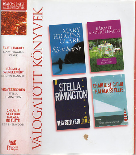 Reader's Digest Vlogatott knyvek - jjeli bagoly - Brmit a szerelemrt - Vgveszlyben - Charlie St Cloud halla s lete))