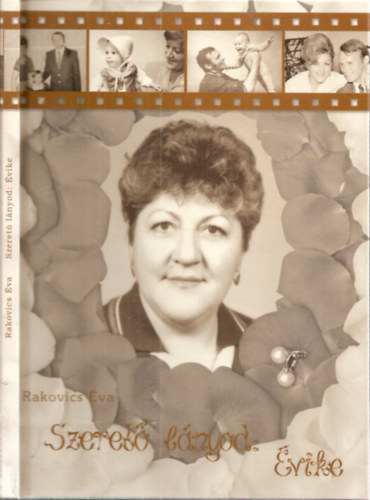 Rakovics �va - Szeret� l�nyod: �vike