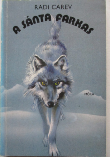 Radi Carev - A sánta farkas