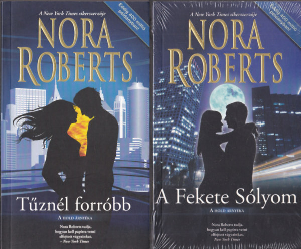 Nora Roberts - 2db "A Hold �rny�ka" - T�zn�l forr�bb + A Fekete Soly�m