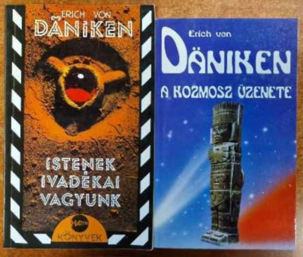 Erich Von Daniken - A kozmosz üzenete + Istenek ivadékai vagyunk (2 mű)
