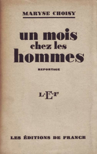 Maryse Choisy - Un mois chez les hommes