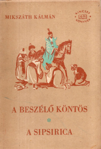 Mikszth Klmn - a beszl knts - a sipsirica