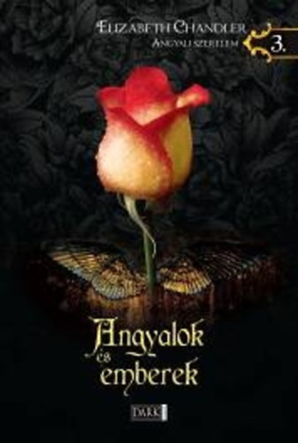 Elizabeth Chandler - Angyalok s emberek - Angyali szerelem 3.