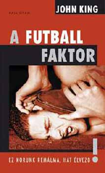 John King - A futball faktor