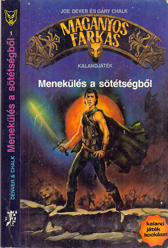Joe Dever-Gary Chalk, Joe Denver - Magnyos farkas: Menekls a sttsgbl (Kaland, jtk, kockzat)