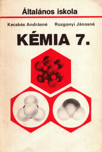 Kecsks Andrsn, Rozgonyi Jnosn - Kmia 7. tanknyv - ltalnos iskola