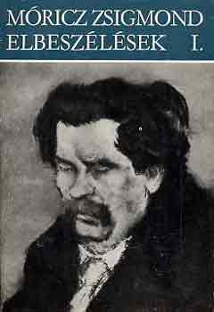 Móricz Zsigmond - Elbeszélések I.
