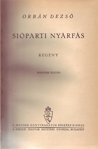 Orbn Dezs - Siparti nyrfs