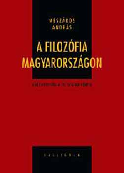 Mészáros András - A filozófia Magyarországon
