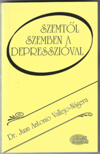 Dr. Vallejo-ngera, Juanantonio - Szemtl szemben a depresszival