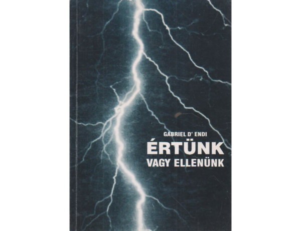 Gabriel D'Endi - rtnk vagy ellennk (dediklt)