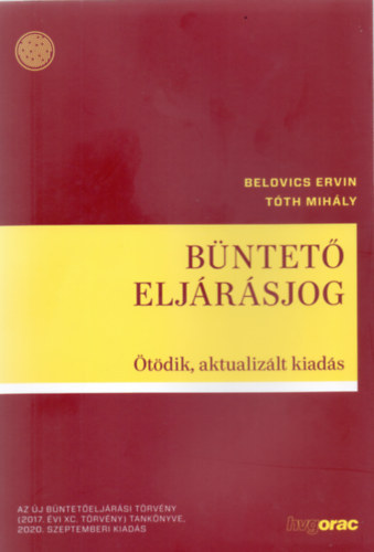 B�ntet� elj�r�sjog (Belovics Ervin-T�th Mih�ly (szerk.))