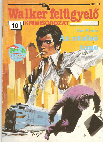 Don Rivera - Az utols� t�nc (Walker fel�gyel� 10.)