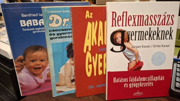 Jürgen Kaiser, Kaiser, Ulrike, Dr. James Dobson, Dr.Benjamin Spock, Bernfried Leiber - 4 db-os gyermekgondozással kapcsolatos KÖNYVMENTŐ AJÁNLAT: Reflexmasszázs gyermekeknek, Az akaratos gyerek, Dr. Spock csecsemő- és gyermekgondozása, Babalexikon