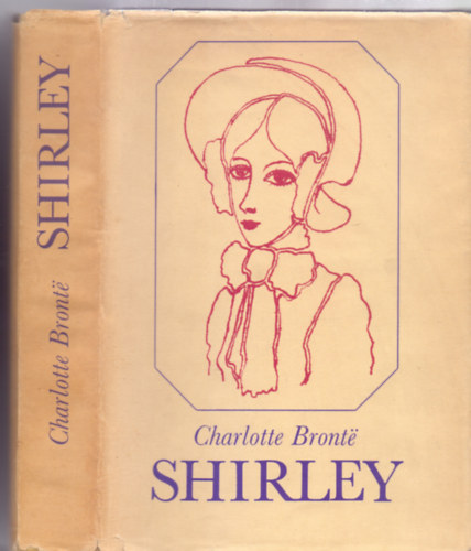 Charlotte Bront� - Shirley (Ford�totta: Szepessy Gy�rgy)