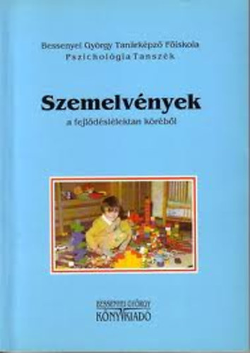 Hadhzy Jen dr. (szerk.) - Szemelvnyek a fejldsllektan krbl