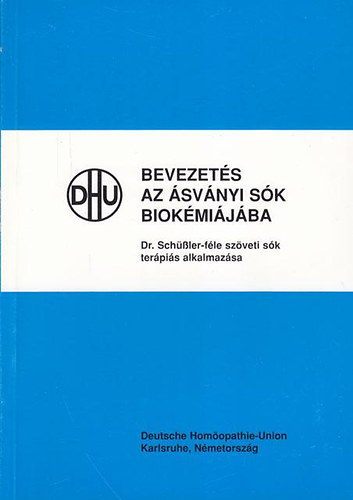 Dr. Kun Csaba (szerk.) - Bevezetés az ásványi sók biokémiájába