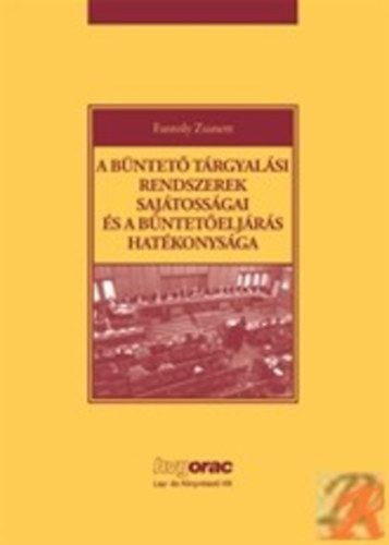 Fantoly Zsanett - A bntet trgyalsi rendszerek sajtossgai s a bnteteljrs hatkonysga
