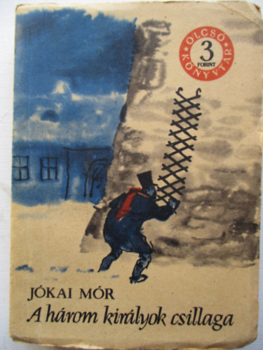 Jkai Mr - A hrom kirlyok csillaga