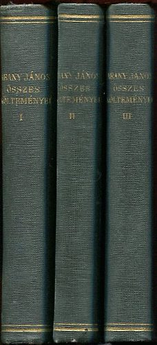 Arany János - Arany János összes költeményei I-III.