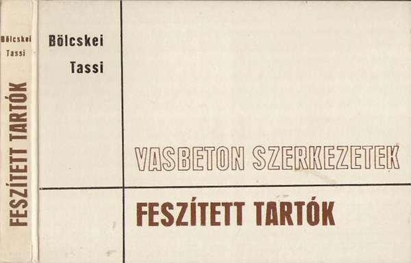 Blcskei- Tassi - Vasbeton szerkezetek- Fesztett tartk