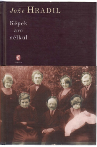 Joze Hradil - Képek arc nélkül