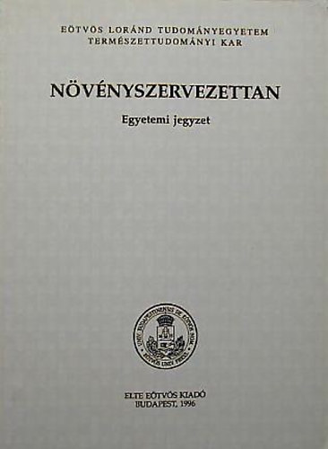Dr. Gyurján István - Növényszervezettan (Egyetemi jegyzet)