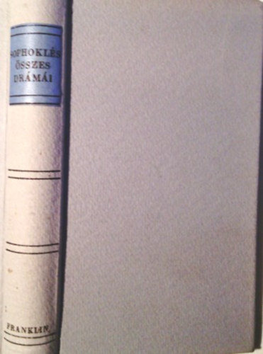 Sophoklés - Sophoklés összes drámái