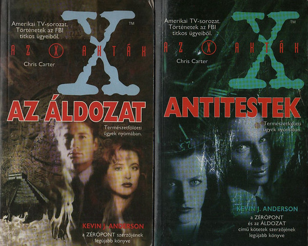 Kevin J. Anderson - 'Az X-aktk' sci-fik (2db.):Antitestek + Az ldozat