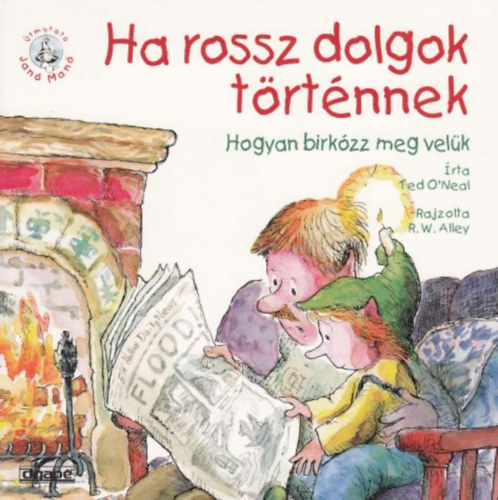 Ted O'neal - Ha rossz dolgok trtnnek - Hogyan birkzz meg velk