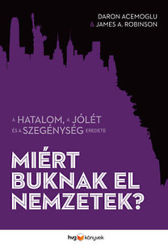 Acemoglu, Daron, A.robinson, James - Mi�rt buknak el nemzetek?