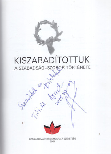 Szepessy Lszl - Kiszabadtottuk - A Szabadsg-szobor trtnete - Dediklt