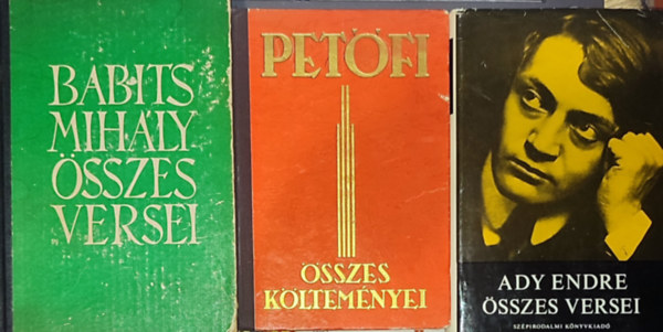 Ady Endre, Babits Mihly, Petfi Sndor - 3db magyar klt sszes mvei - Babits Mihly sszes versei; Ady Endre sszes versei; Petfi sszes kltemnyei
