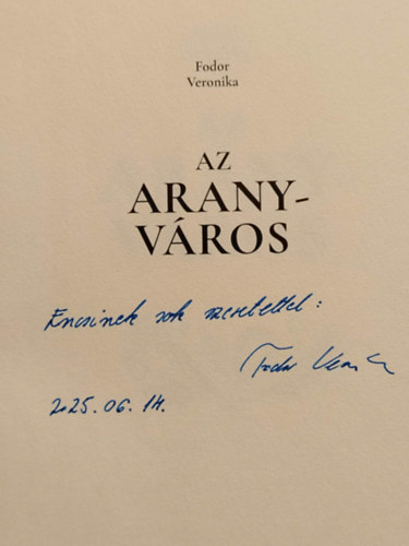 Fodor Veronika - Az aranyváros