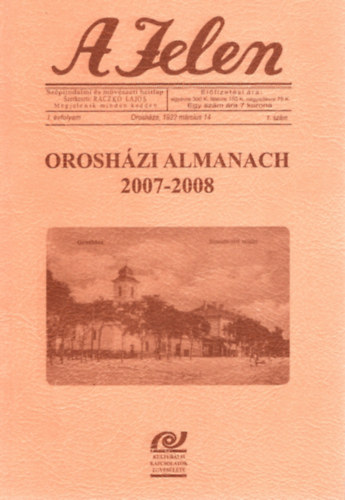 Raczkó Lajos - A Jelen - ORosházi almanach 2007-2008