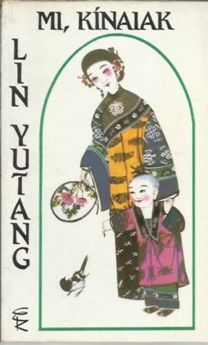 Lin Yutang - Mi, k�naiak