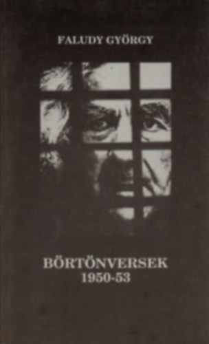 Faludy György - Börtönversek 1950-53