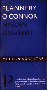 Flannery O'Connor - Minden �sszefut (Elbesz�l�sek)