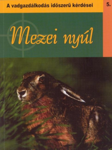 Dr Nagy Emil - Br Gabriella (szerk.) - Mezei nyl