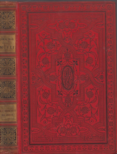 Jókai Mór - Egy hirhedett kalandor a tizenhetedik századból (Jókai Mór Összes Művei - Nemzeti kiadás 65.)