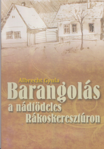 Barangol�s a n�df�deles R�koskereszt�ron