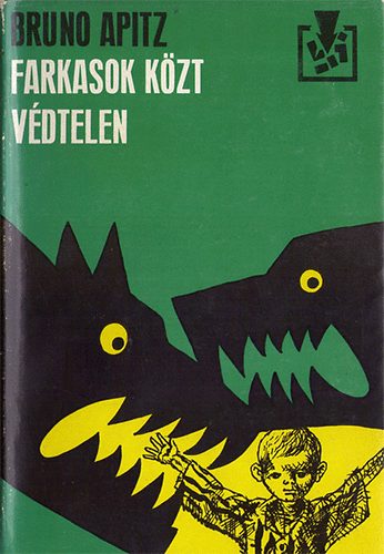 Bruno Apitz - Farkasok kzt, vdtelen