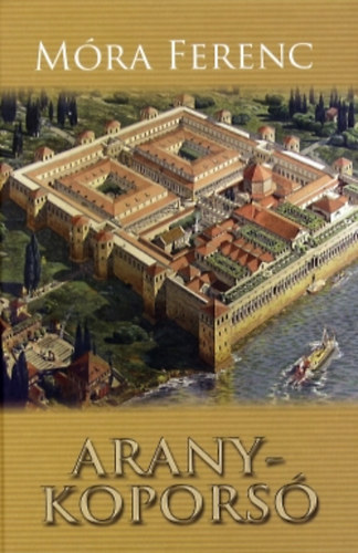 Móra Ferenc - Aranykoporsó