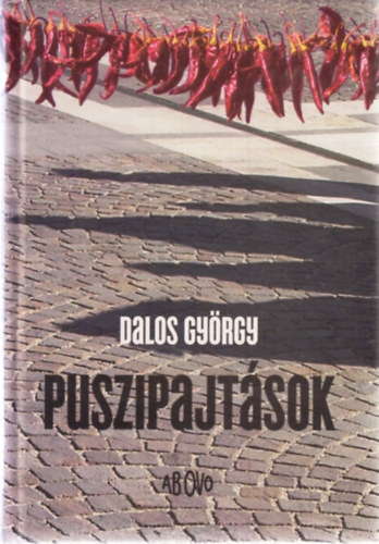 Dalos Gyrgy - Puszipajtsok