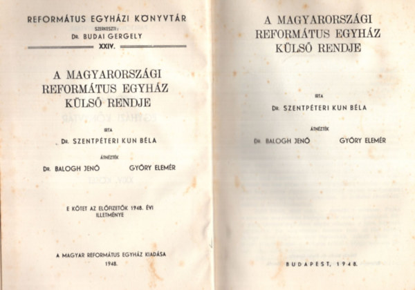 dr. Szentp�teri Kun P�ter - A magyarorsz�gi reform�tus egyh�z k�ls� rendje