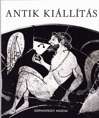 Szilgyi-Szab - Antik killts vezet - Szpmvszeti Mzeum 1974